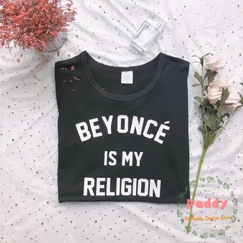 Beyonce on minu religioon t-särk, naiste rõivad puuvillased topid hipster tumblr tshirt tees lühikesed Varrukad o-kaeluse gery t-särgid tasuta laeva