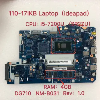 Lenovo 110-17IKB 110 17IKB sülearvuti emaplaadi SR2ZU CPU:I5-7200U DDR4 4GB RAM DG710 NM-B031 test ok